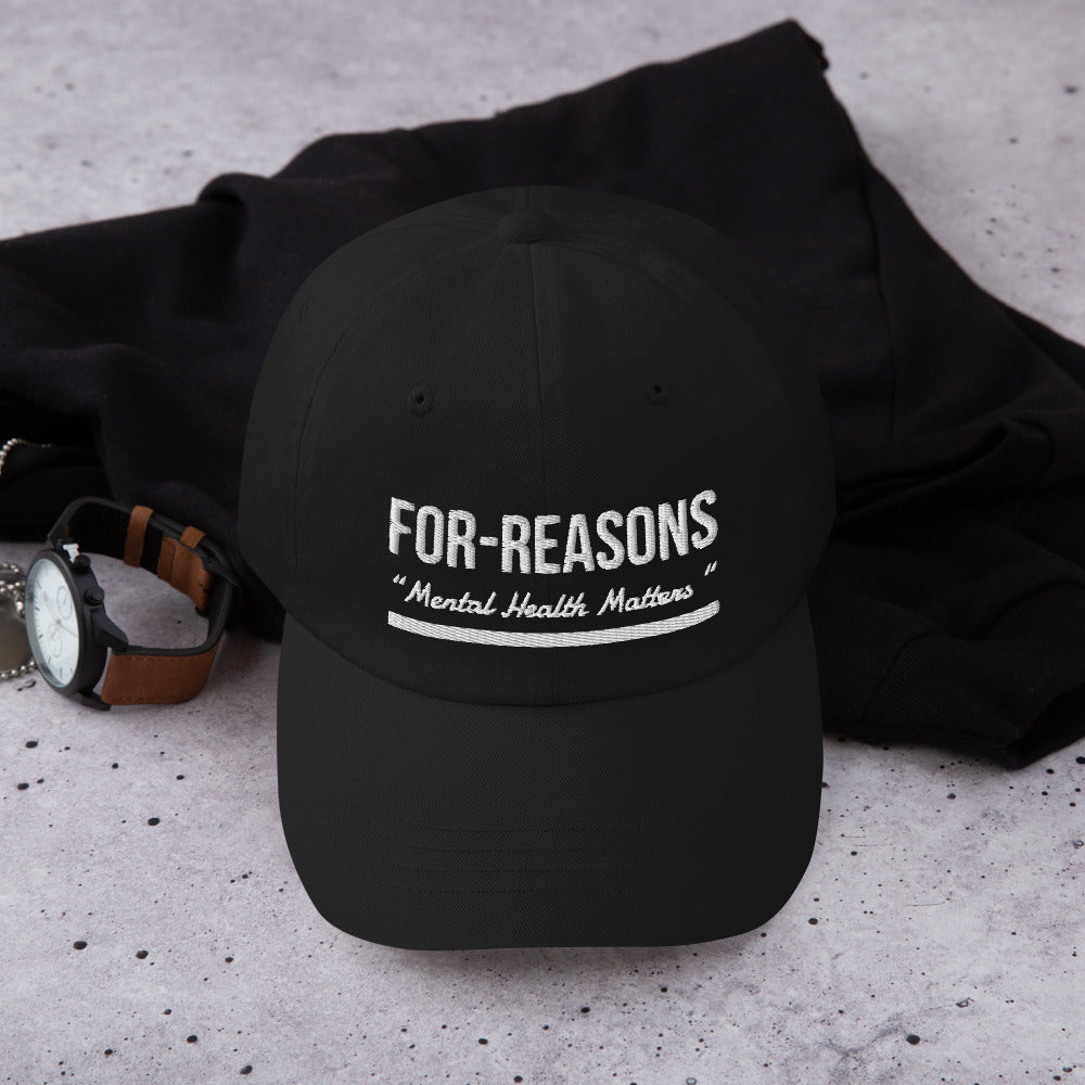 Classic Black w/ White Embroidered “For Reasons Mental Health Matters” cap