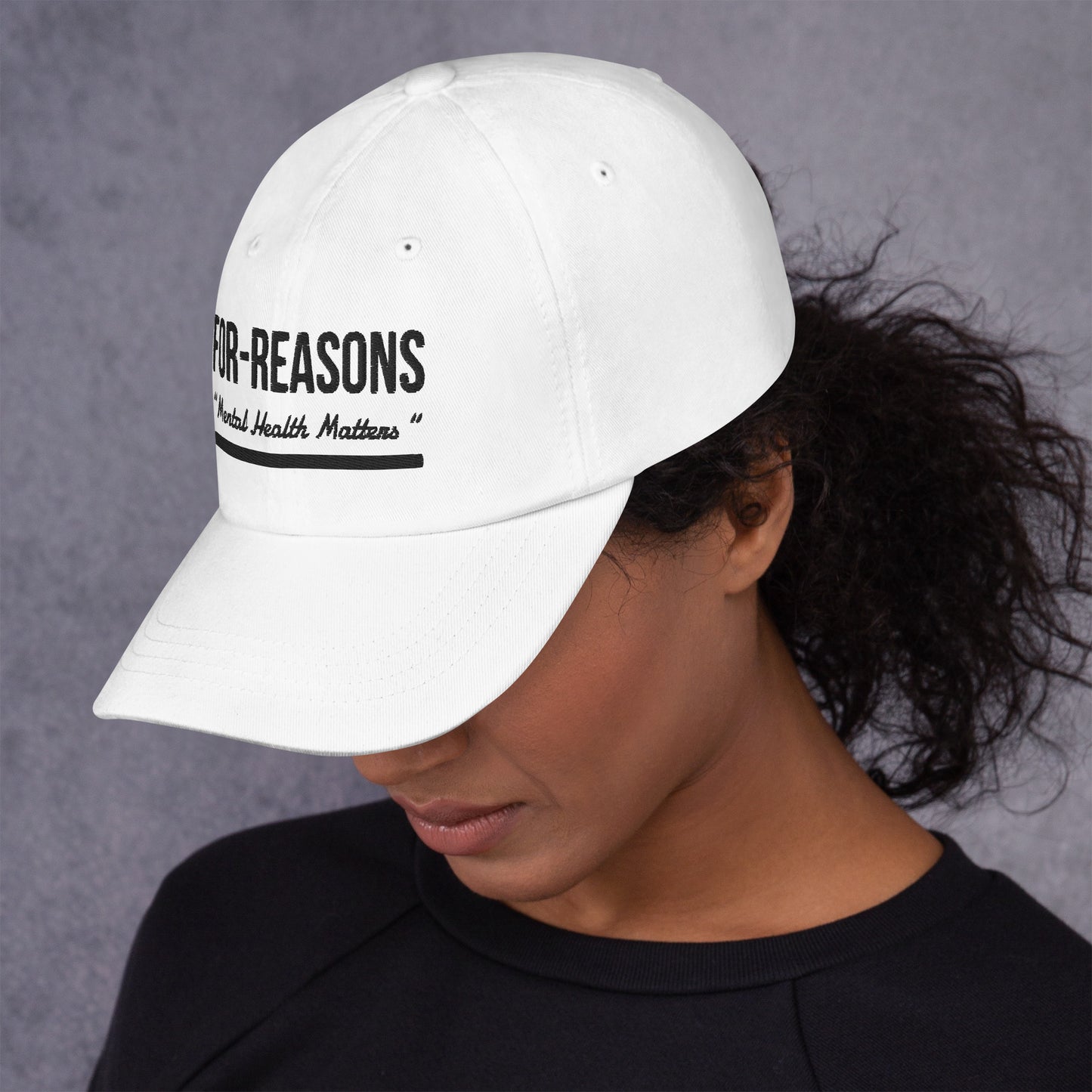 White Statement For-Reasons “Mental Health Matters” Embroidered Dad hat